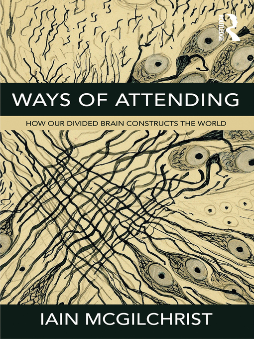 Title details for Ways of Attending by Iain McGilchrist - Available